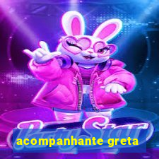 acompanhante greta